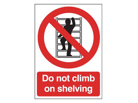 Do Not Climb Shelving